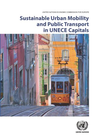 image of Sustainable Urban Mobility and Public Transport in UNECE Capitals
