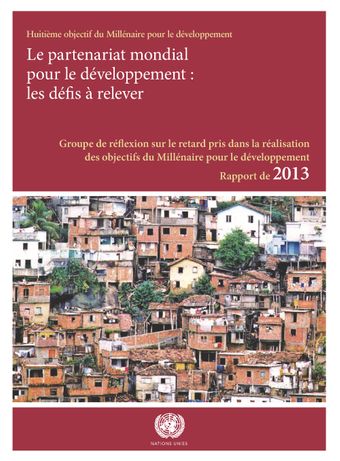 image of Rapport du Groupe de réflexion sur le retard pris dans la réalisation des objectifs du Millénaire pour le développement 2013