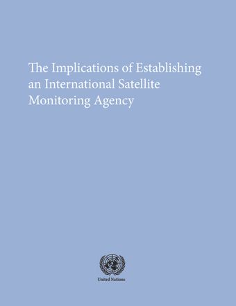 image of The Implications of Establishing an International Satellite Monitoring Agency