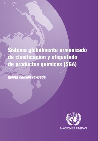 image of Sistema Globalmente Armonizado de Clasificación y Etiquetado de Productos Químicos (SGA): Quinta Edición Revisada