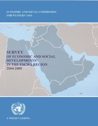 image of Survey of Economic and Social Developments in the ESCWA Region 2004-2005