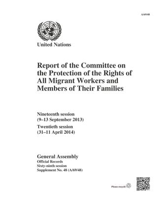 image of Report of the Committee on the Protection of the Rights of All Migrant Workers and Members of Their Families on the Nineteenth session (9–13 September 2013) and the Twentieth session (31–11 April 2014)