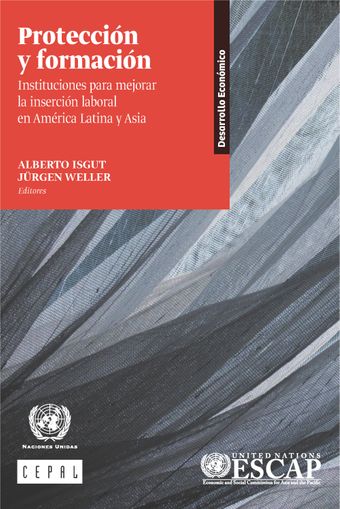 image of Protección y Formación Instituciones Para Mejorar la Inserción Laboral en América Latina y Asia