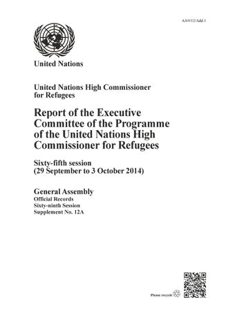 image of Report of the Executive Committee of the Programme of the United Nations High Commissioner for Refugees on the Sixty-fifth session (29 September to 3 October 2014)