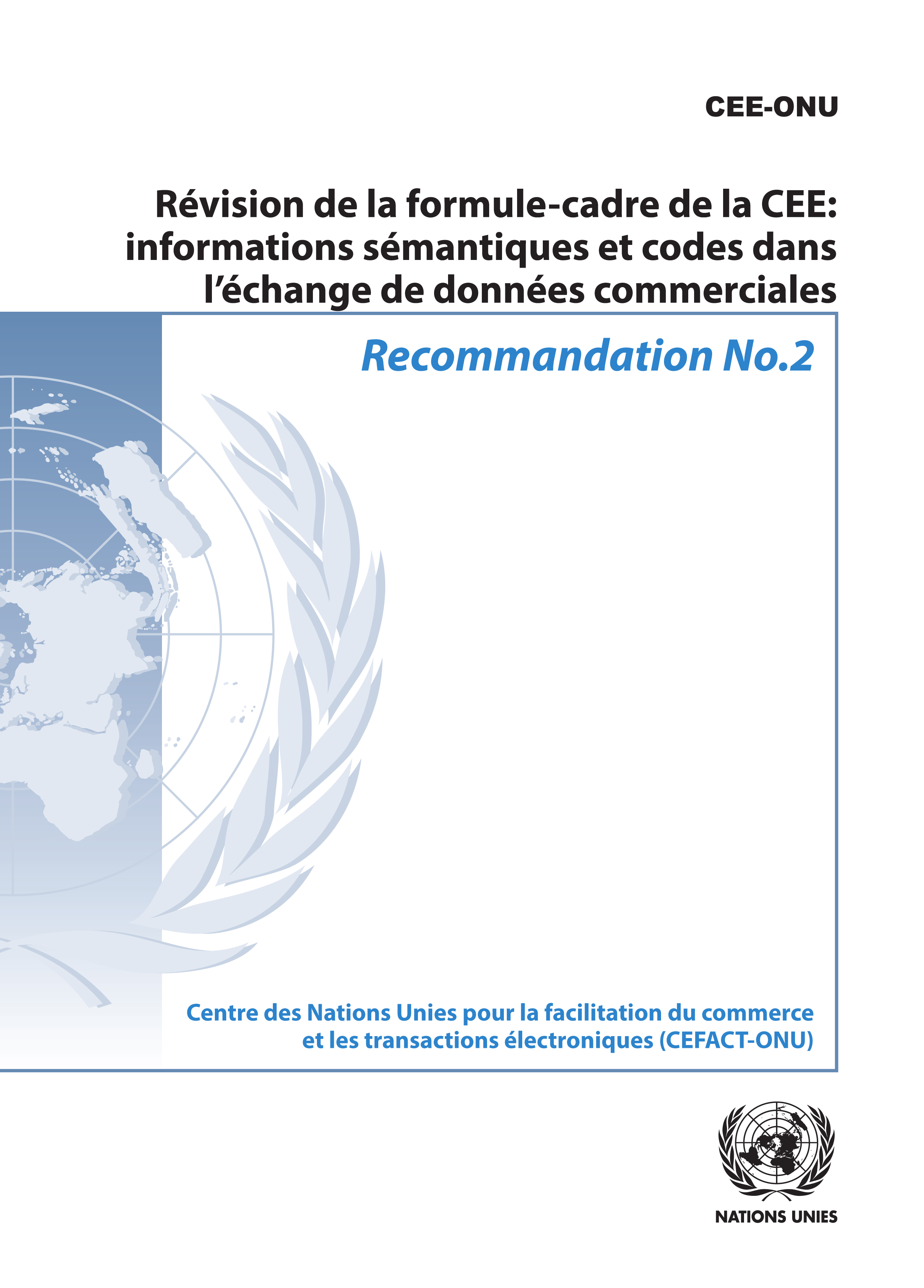 image of Recommandation no. 2 - Révision de la formule-cadre de la CEE
