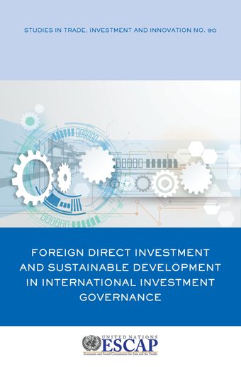 image of Foreign Direct Investment and Sustainable Development in International Investment Governance