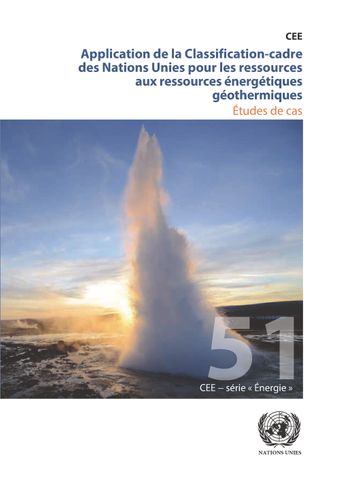 image of Application de la Classification-cadre des Nations Unies pour les ressources aux ressources énergétiques géothermiques