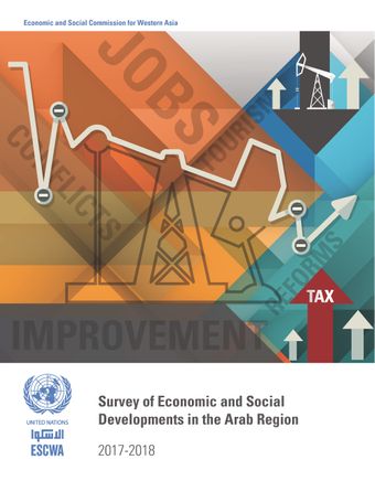 image of Survey of Economic and Social Developments in the Arab Region 2017-2018