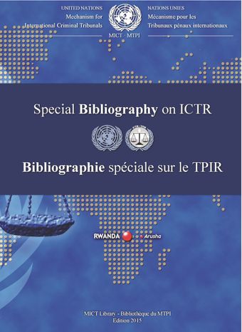 image of Bibliographie Spéciale du (TPIR) Tribunal Pénal International Pour le Rwanda 2015