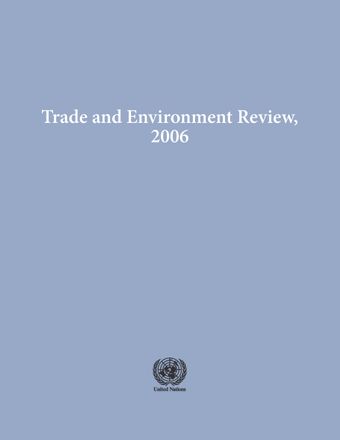 image of Trade and Environment Review 2006