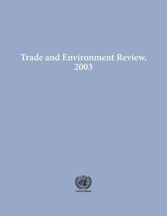 image of Trade and Environment Review 2003