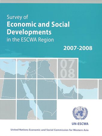 image of Survey of Economic and Social Developments in the ESCWA Region 2007-2008