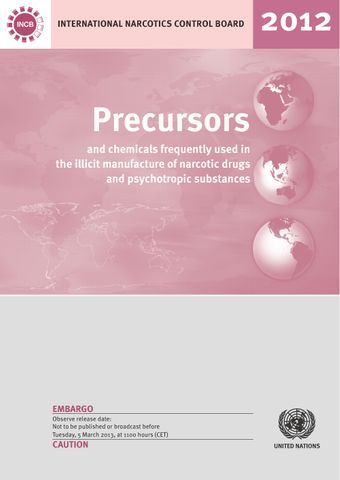 image of Precursors and Chemicals Frequently used in the Illicit Manufacture of Narcotic Drugs and Psychotropic Substances 2012