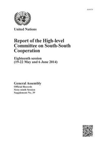 image of Report of the High-Level Committee on South-South Cooperation Eighteenth Session (19-22 May and 6 June 2014)