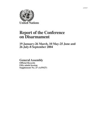 image of Report of the Conference on Disarmament: 2004 Session