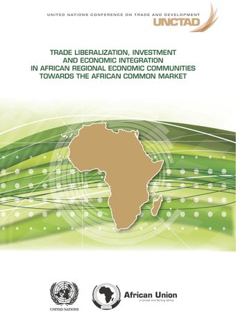 image of Trade Liberalization, Investment and Economic Integration in African Regional Economic Communities towards the African Common Market