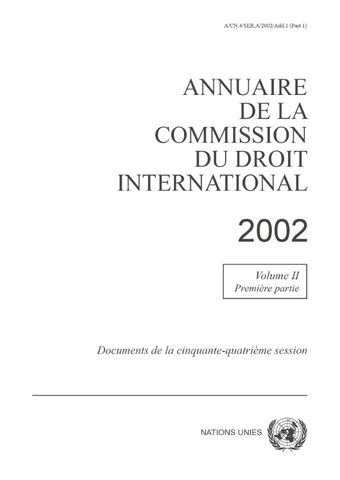 image of Annuaire de la Commission du Droit International 2002, Vol. II, Partie 1
