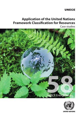 image of Application of the United Nations Framework Classification for Resources: Case Studies