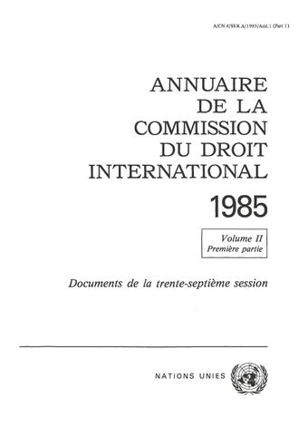 image of Annuaire de la Commission du Droit International 1985, Vol. II, Partie 1