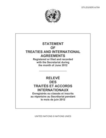 image of Relevé des Traités et Accords Internationaux Enregistrés ou Classés et Inscrits au Répertoire au Secrétariat Pendant le Mois de Juin 2012