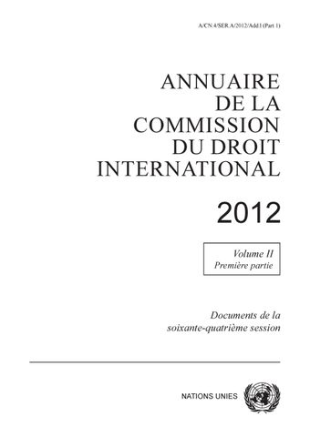 image of Annuaire de la Commission du Droit International 2011, Vol. II, Partie 1