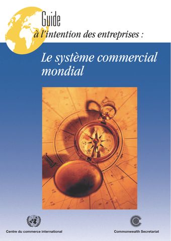 image of Guide à L’intention des Entreprises—Le Système Commercial Mondial