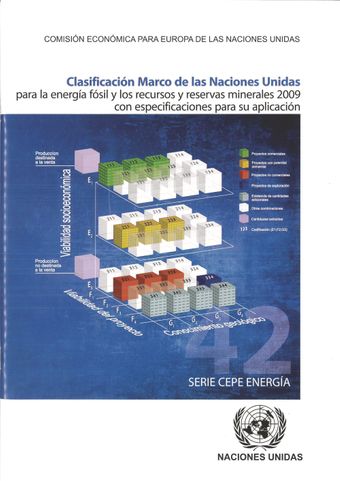 image of Clasificación Marco de las Naciones Unidas para la energía fósil y los recursos y reservas minerales 2009 con especificaciones para su aplicación