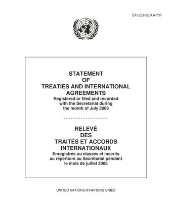 image of Relevé des Traités et Accords Internationaux Enregistrés ou Classés et Inscrits au Répertoire au Secrétariat Pendant le Mois de Juillet 2008