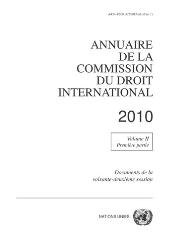 image of Annuaire de la Commission du Droit International 2010, Vol. II, Partie 1
