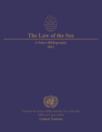 image of The Law of the Sea: A Select Bibliography 2011