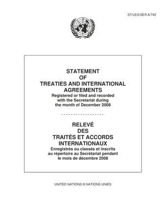 image of Relevé des Traités et Accords Internationaux Enregistrés ou Classés et Inscrits au Répertoire au Secrétariat Pendant le Mois de Décembre 2008