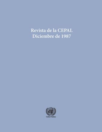 Revista de la CEPAL No. 33, Diciembre 1987