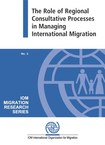 image of Why has a regional consultative approach to migration management emerged?