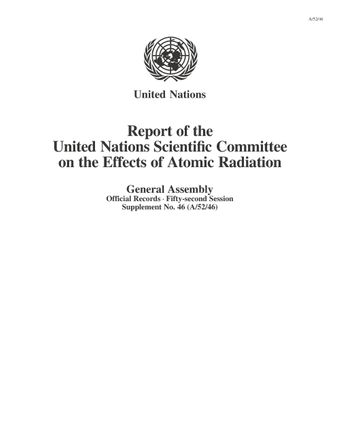 image of Report of the United Nations Scientific Committee on the Effects of Atomic Radiation (UNSCEAR) 1997