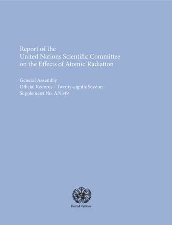 image of Report of the United Nations Scientific Committee on the Effects of Atomic Radiation (UNSCEAR) 1973