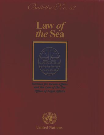 Law of the Sea Bulletin, No. 52