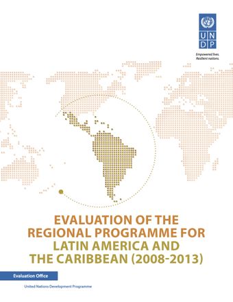 image of Evaluation of the Regional Programme for Latin America and the Caribbean (2008-2013)