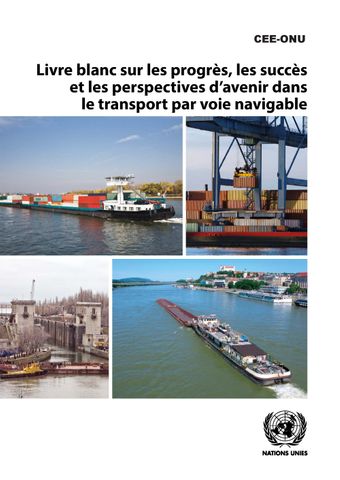 image of Livre blanc sur les progrès, les succès et les perspectives d’avenir dans le transport par voie navigable