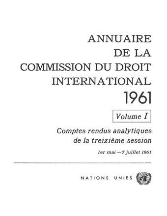 image of Annuaire de la Commission du Droit International 1961, Vol. I