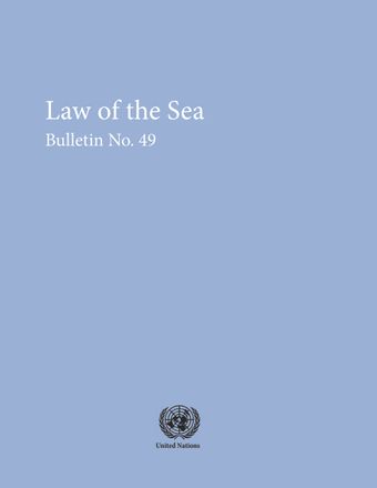 Law of the Sea Bulletin, No. 49