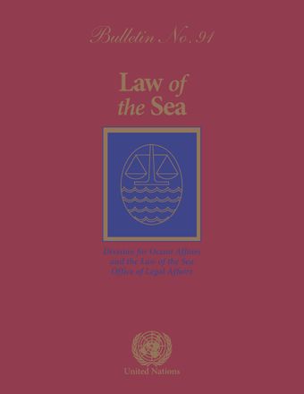 Law of the Sea Bulletin, No. 91