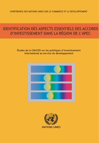image of Identification des Aspects Essentiels des Accords D'Investissement Dans la Région de L'APEC