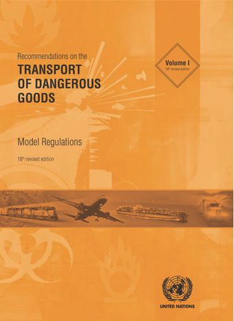 image of Recommendations on the Transport of Dangerous Goods: Model Regulations - Eighteenth Revised Edition
