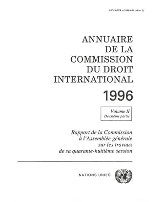 image of Annuaire de la Commission du Droit International 1996, Vol. II, Partie 2
