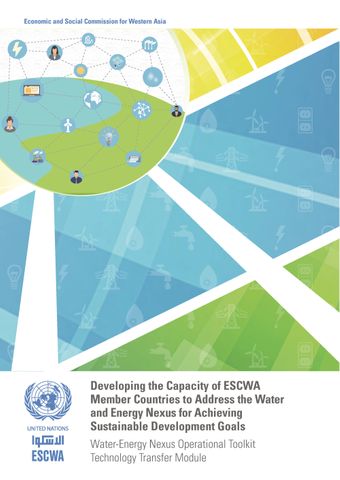 image of Developing the Capacity of ESCWA Member Countries to Address the Water and Energy Nexus for Achieving Sustainable Development Goals