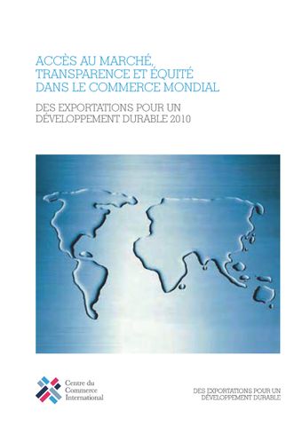 image of Accès au Marché, Transparence et Équité dans le Commerce Mondial