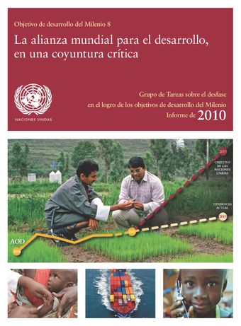 image of Informe del Grupo de Tareas sobre el desfase en el logro de los objetivos de desarrollo del Milenio de 2010