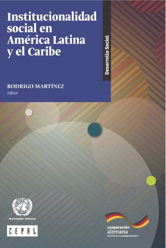 image of Institucionalidad y desarrollo social: Rodrigo Martínez, Carlos Maldonado Valera