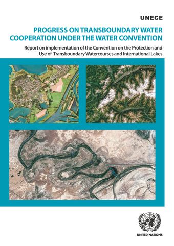 image of Progress on Transboundary Water Cooperation under the Water Convention