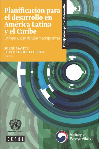 image of La planificación para el desarrollo en América Latina y el Caribe: Albores y desafíos de cara a la complejidad del siglo XXI